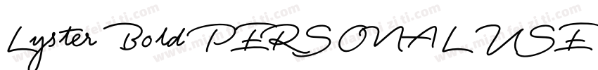 Lyster Bold PERSONAL USE ONLY字体转换